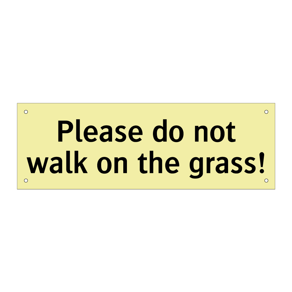 Please do not walk on the grass!