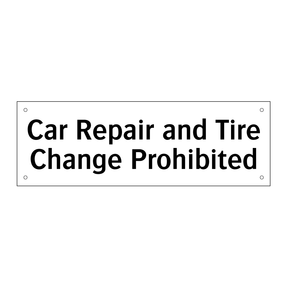 Car Repair and Tire Change Prohibited