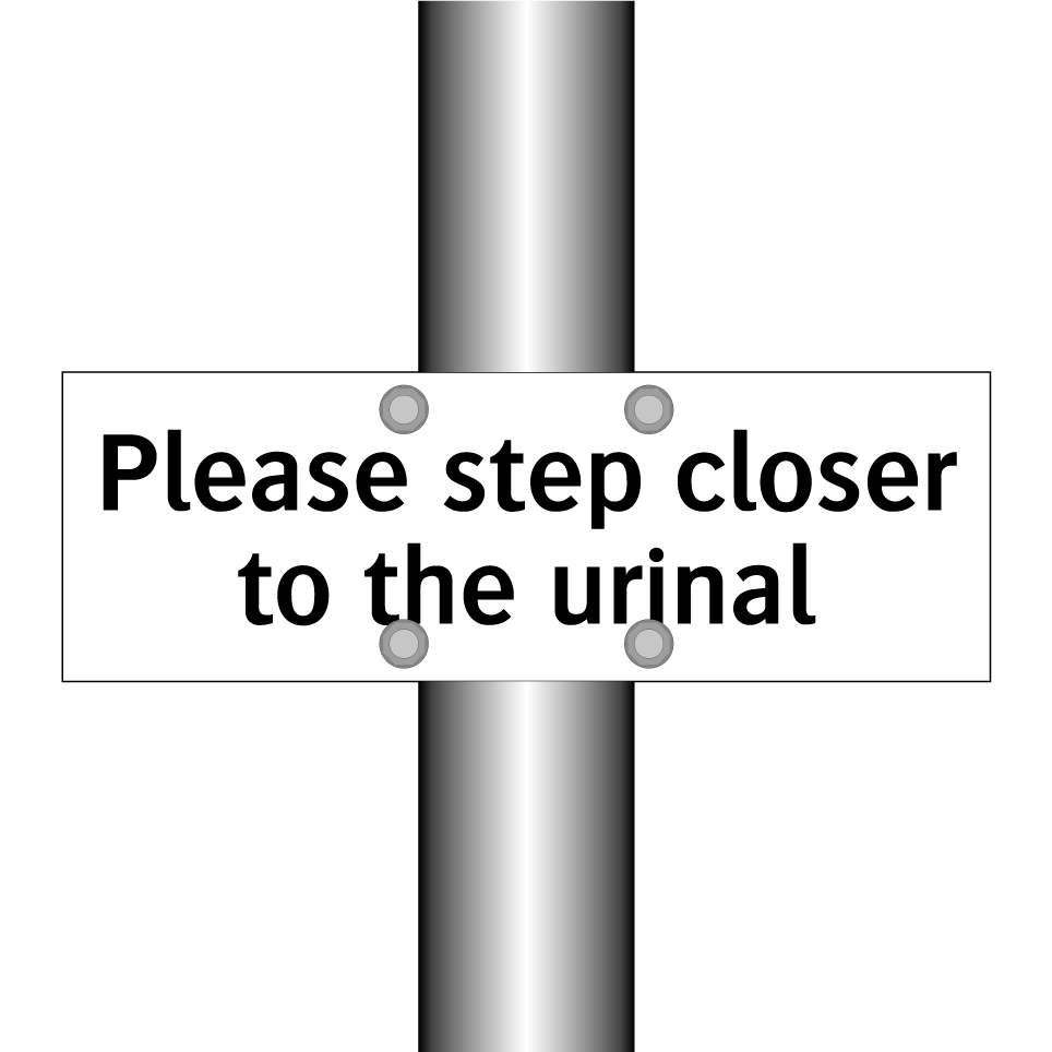 Please step closer to the urinal