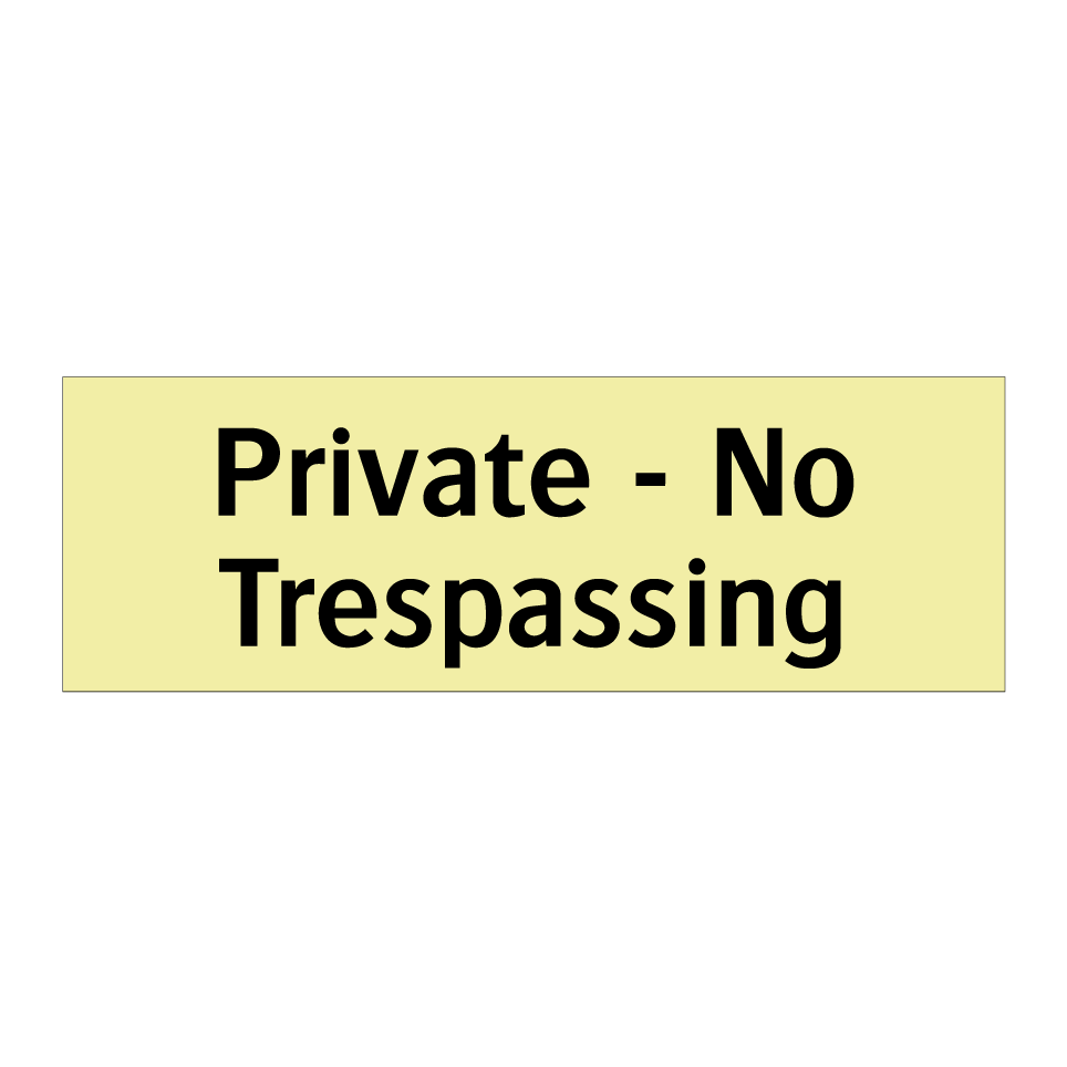 Private - No Trespassing