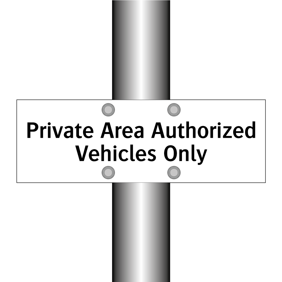 Private Area Authorized Vehicles Only