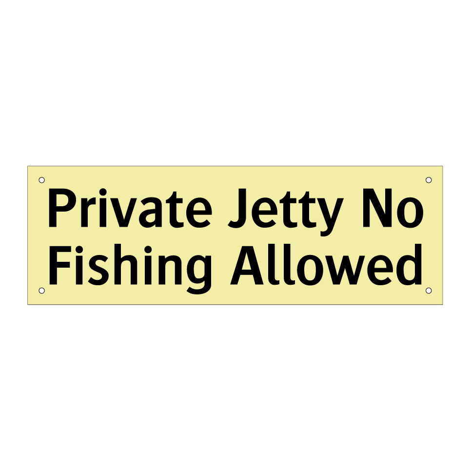 Private Jetty No Fishing Allowed