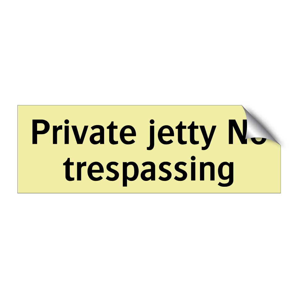 Private jetty No trespassing