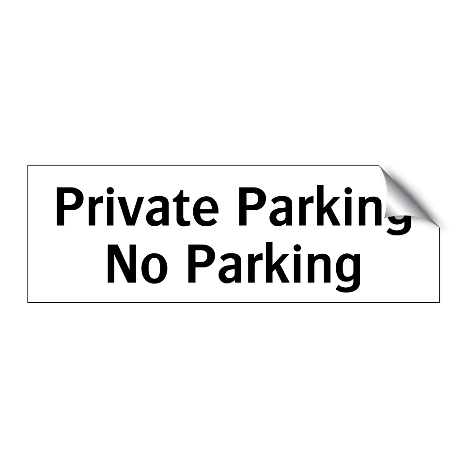 Private Parking No Parking