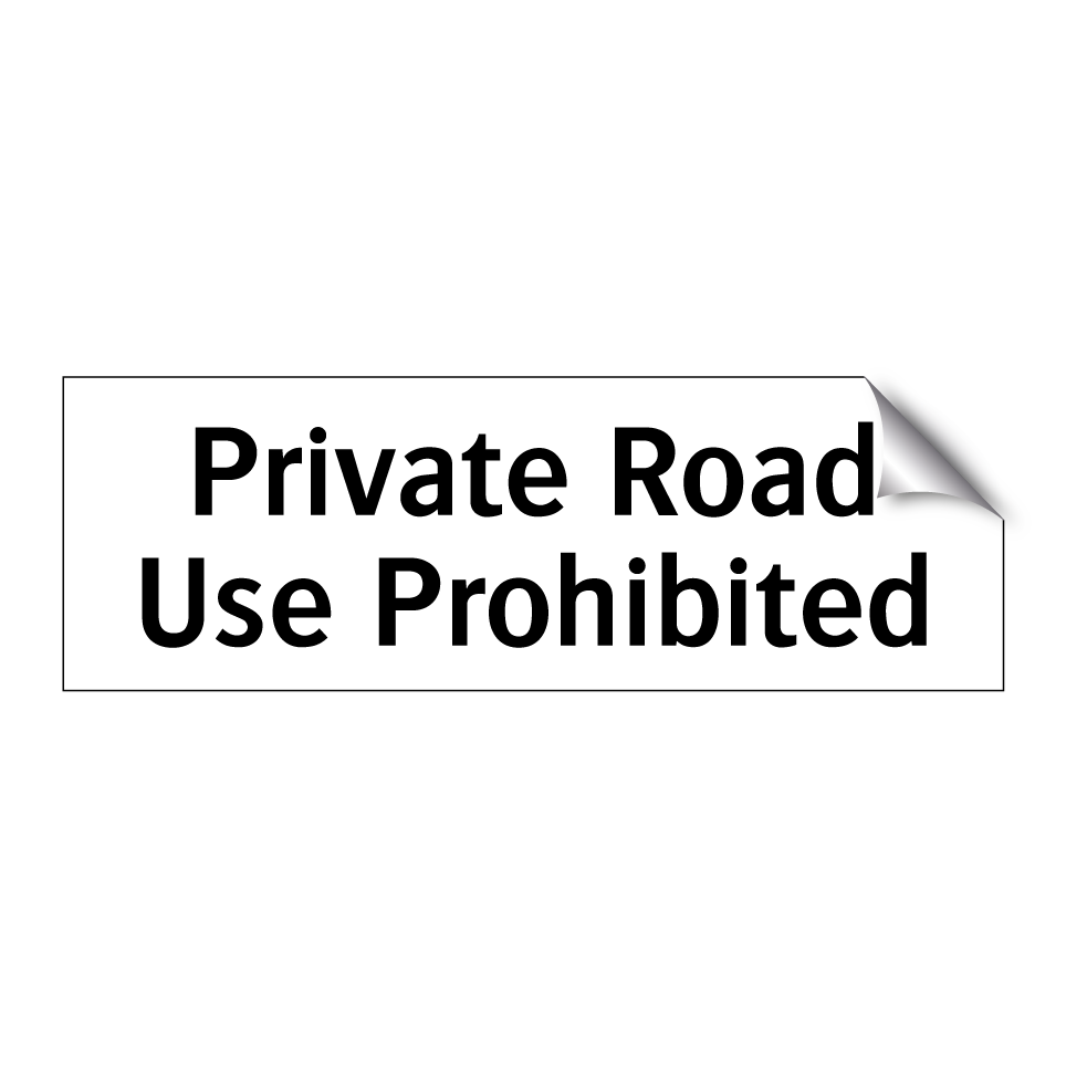 Private Road Use Prohibited