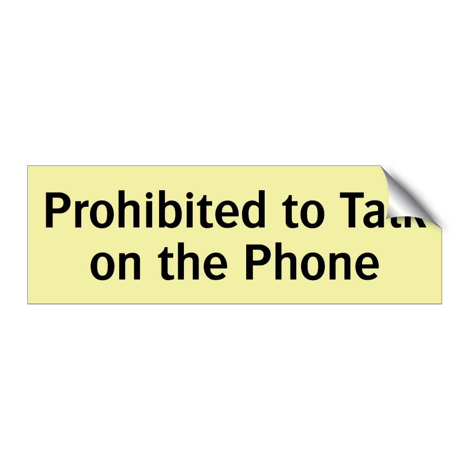 Prohibited to Talk on the Phone