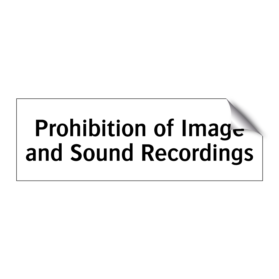 Prohibition of Image and Sound Recordings