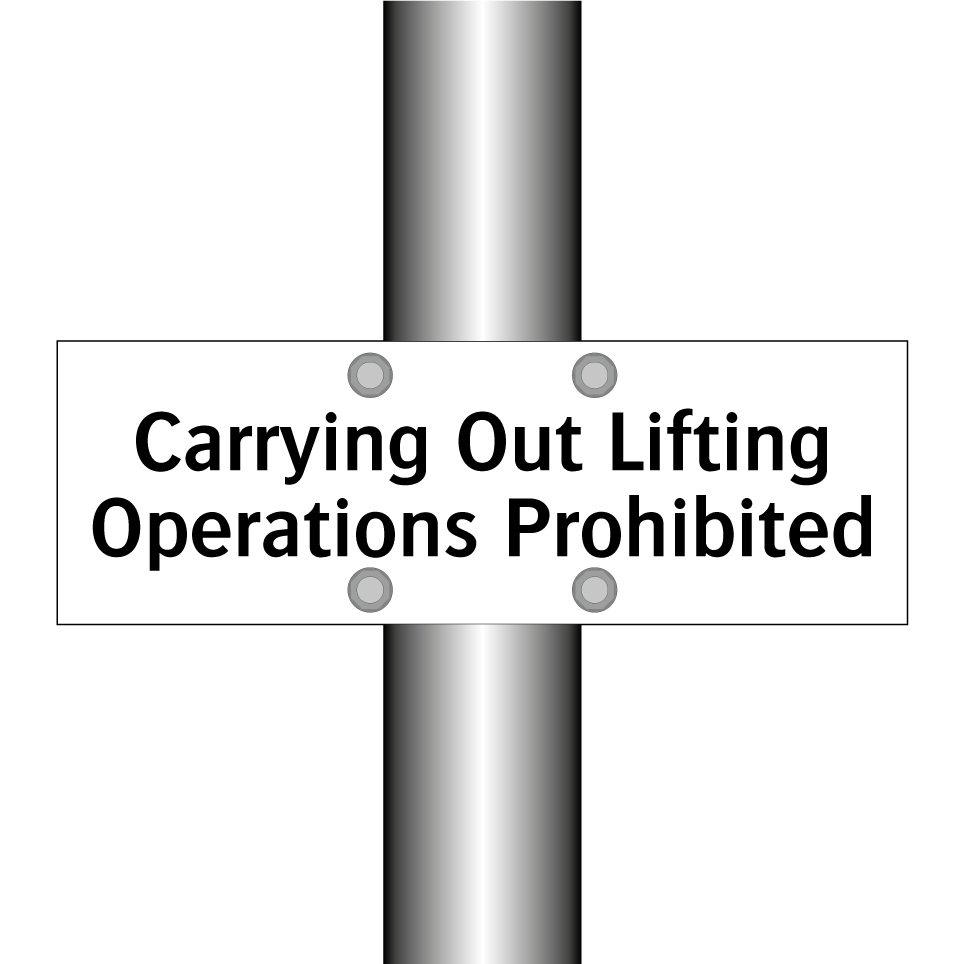 Carrying Out Lifting Operations Prohibited