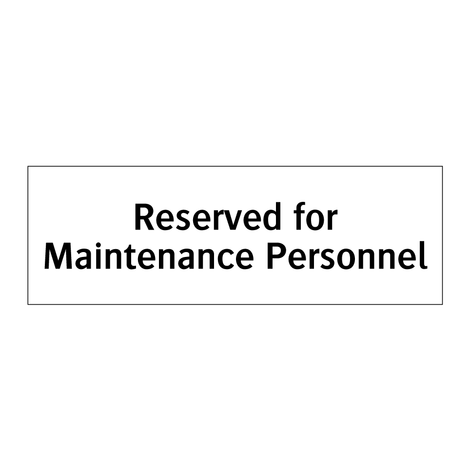 Reserved for Maintenance Personnel