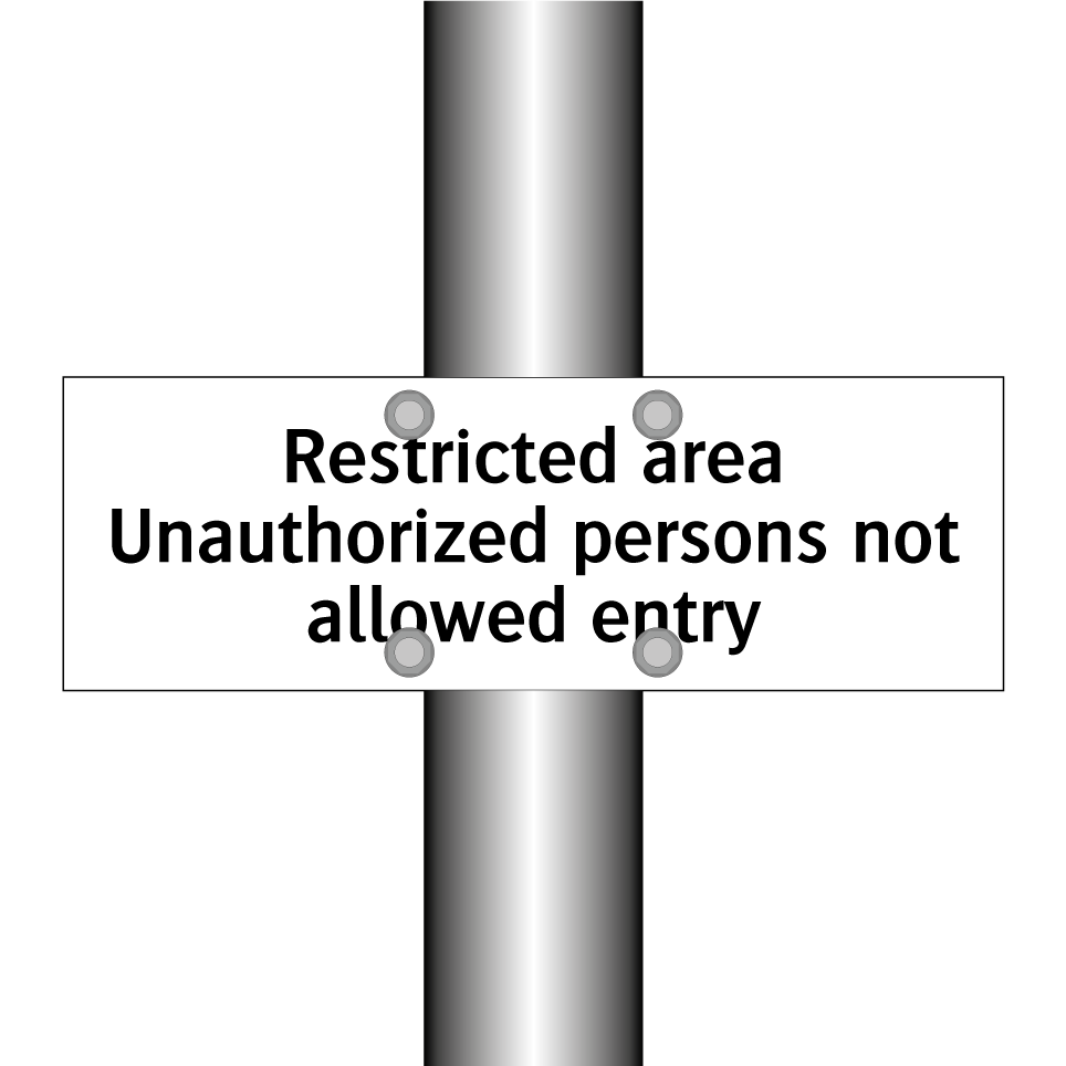Restricted area Unauthorized persons not allowed entry
