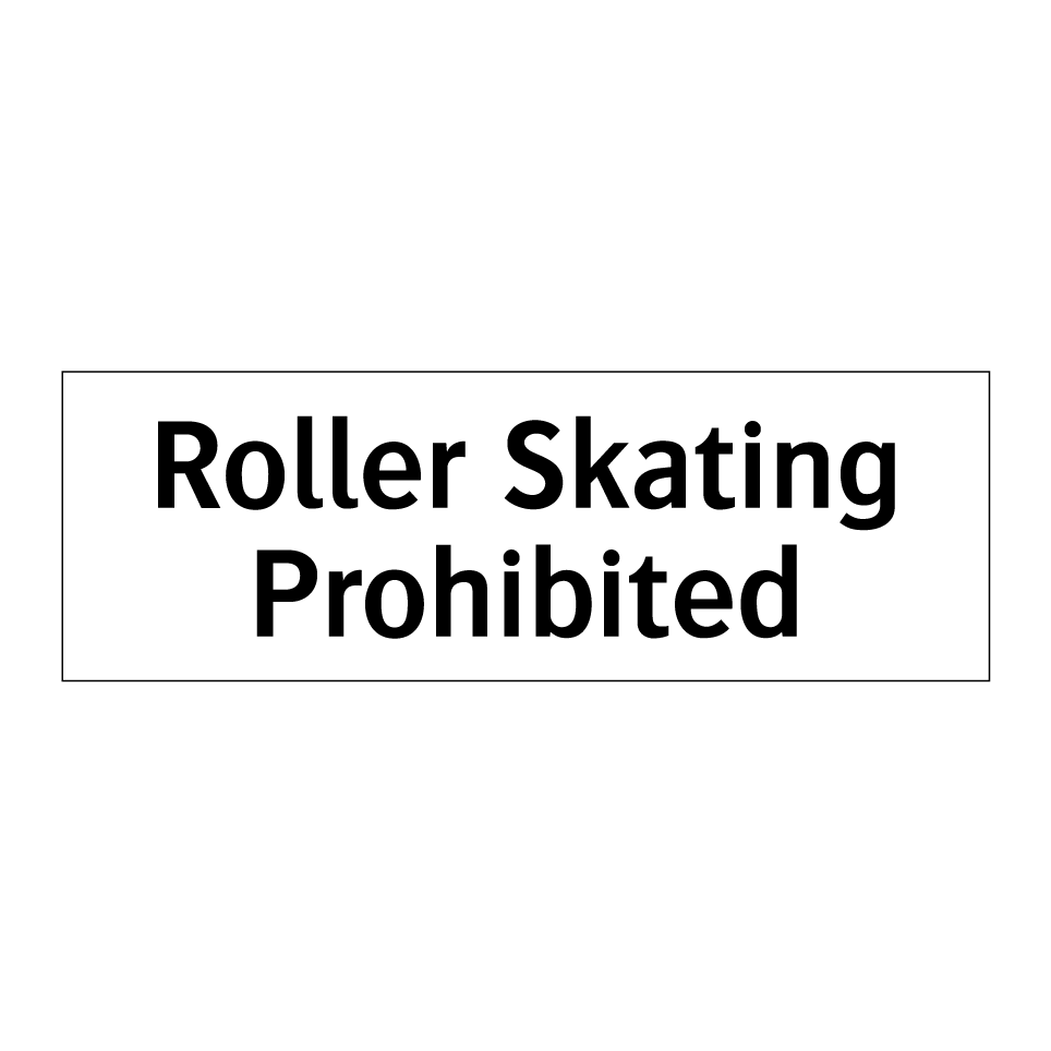 Roller Skating Prohibited