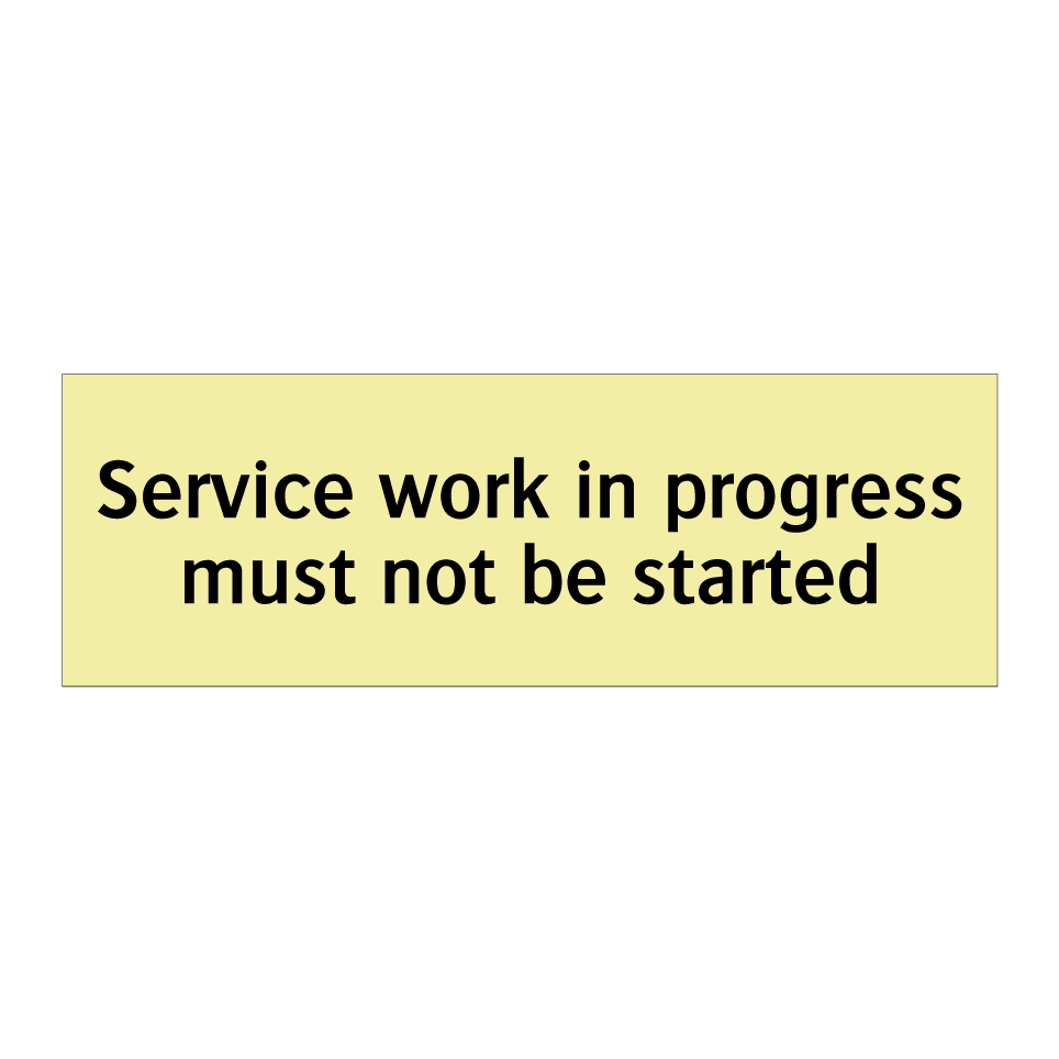 Service work in progress must not be started