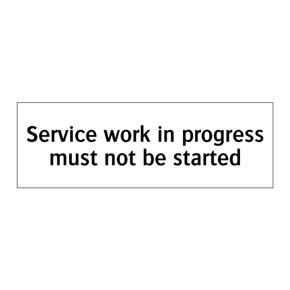 Service work in progress must not be started
