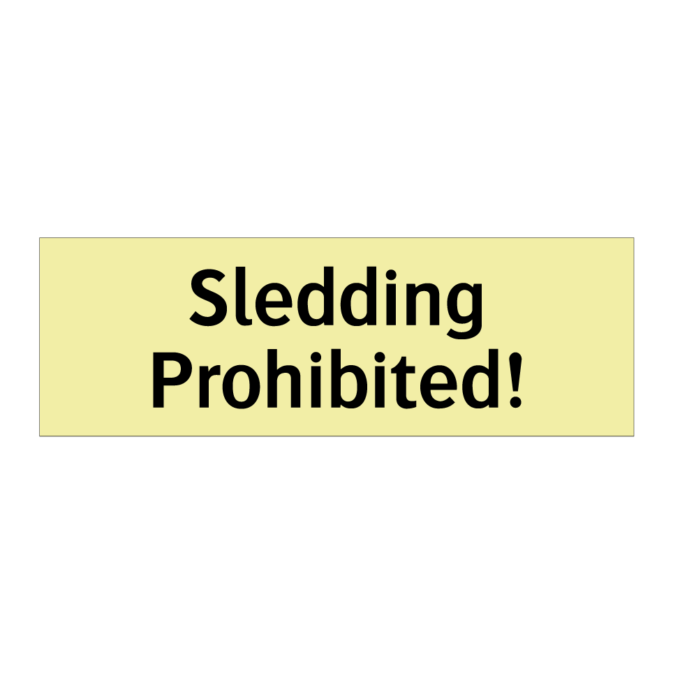Sledding Prohibited!