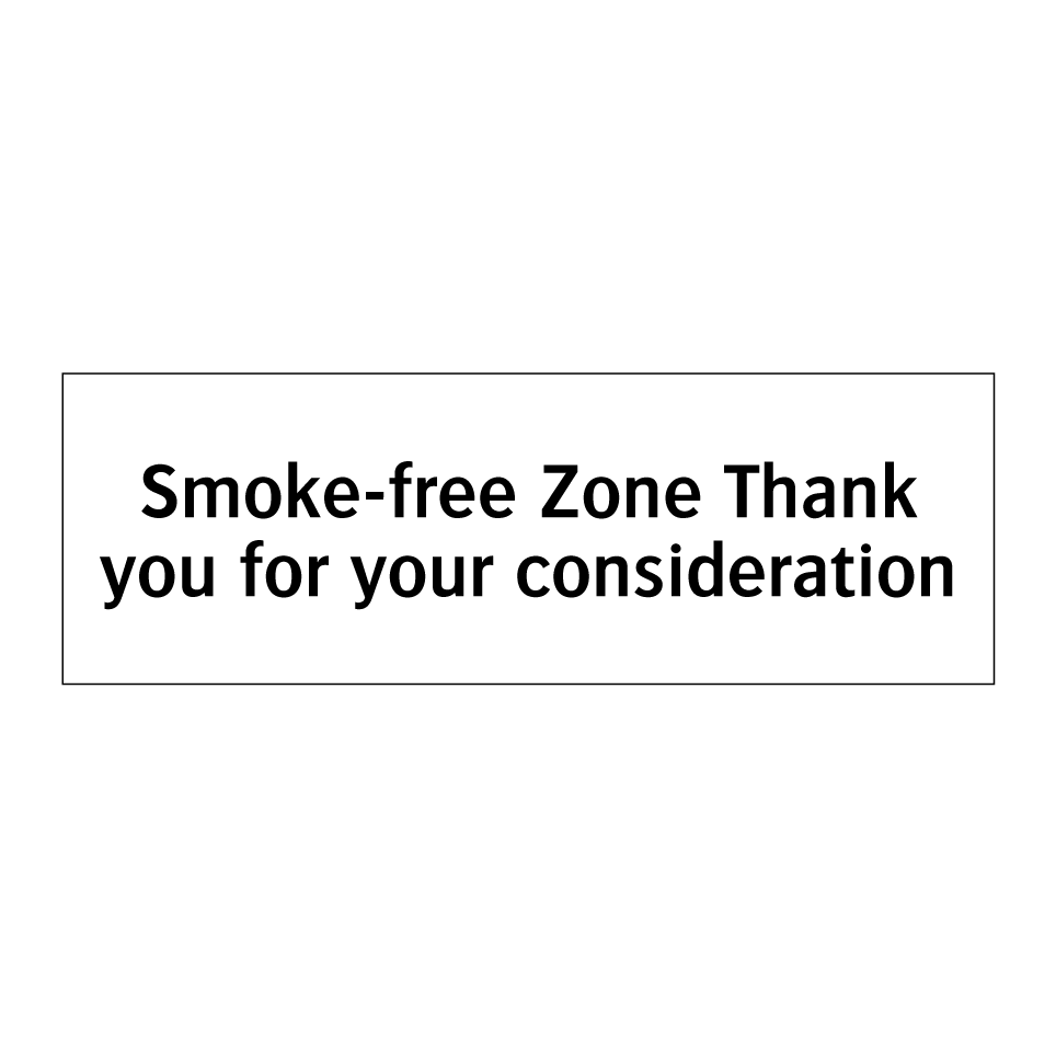 Smoke-free Zone Thank you for your consideration