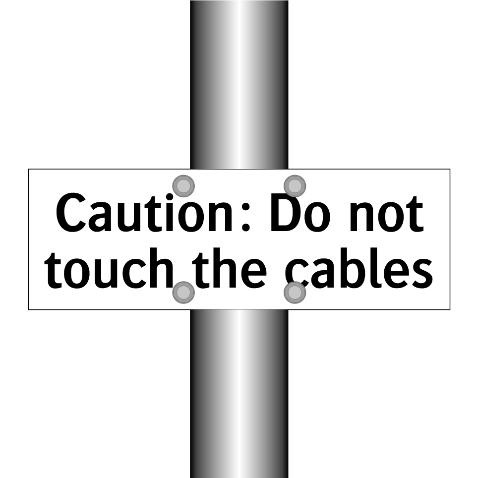 Caution: Do not touch the cables
