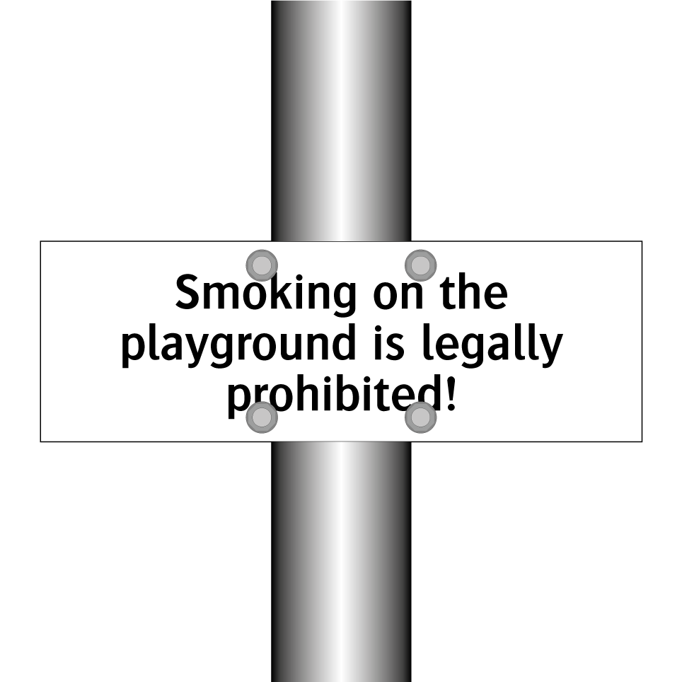 Smoking on the playground is legally prohibited!