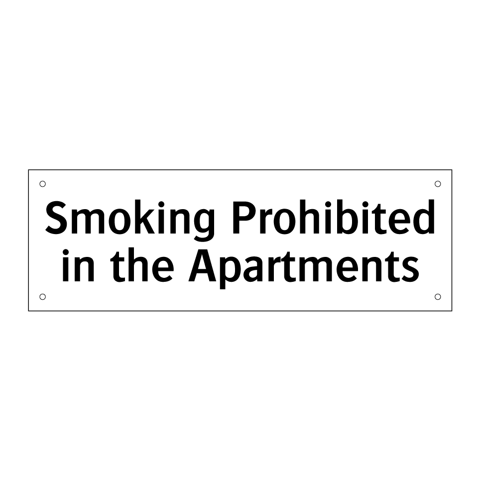 Smoking Prohibited in the Apartments