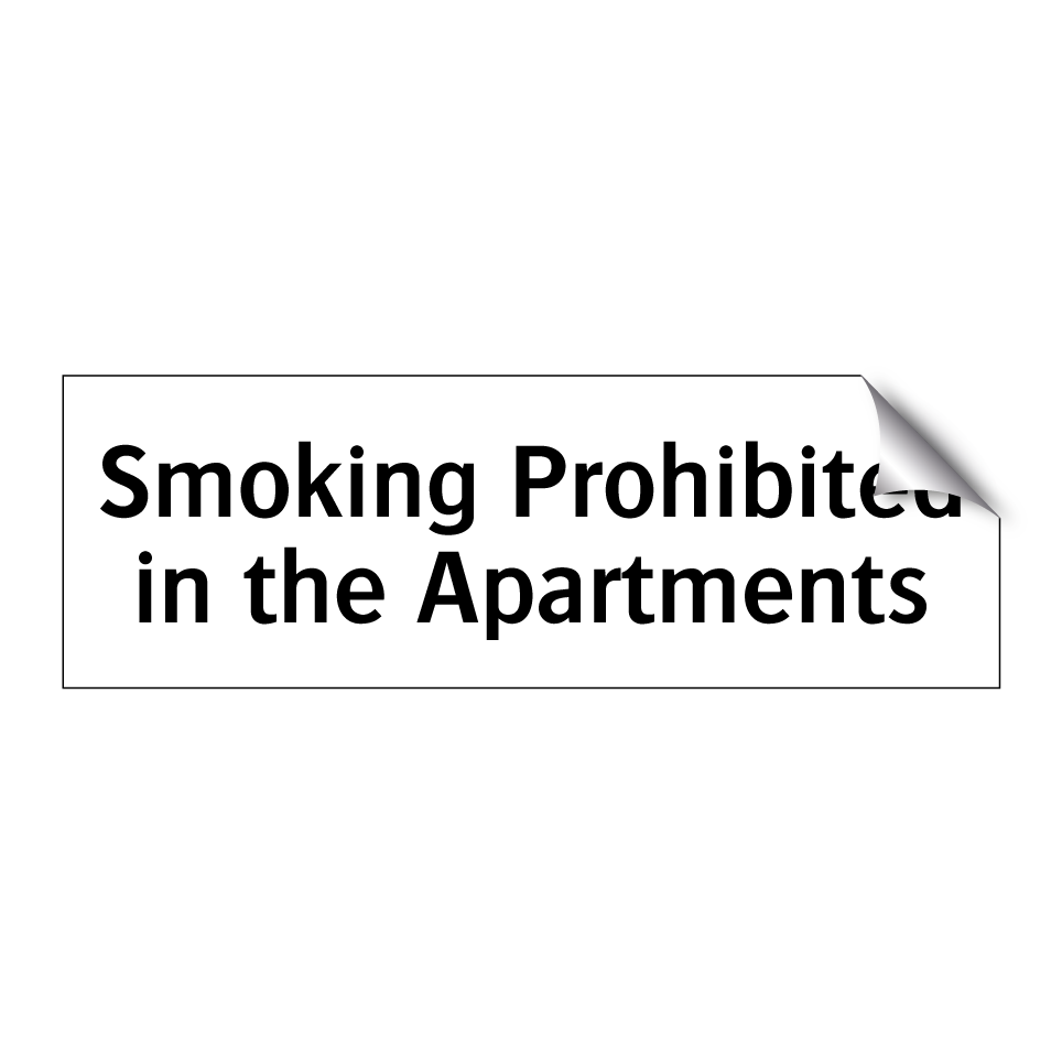 Smoking Prohibited in the Apartments