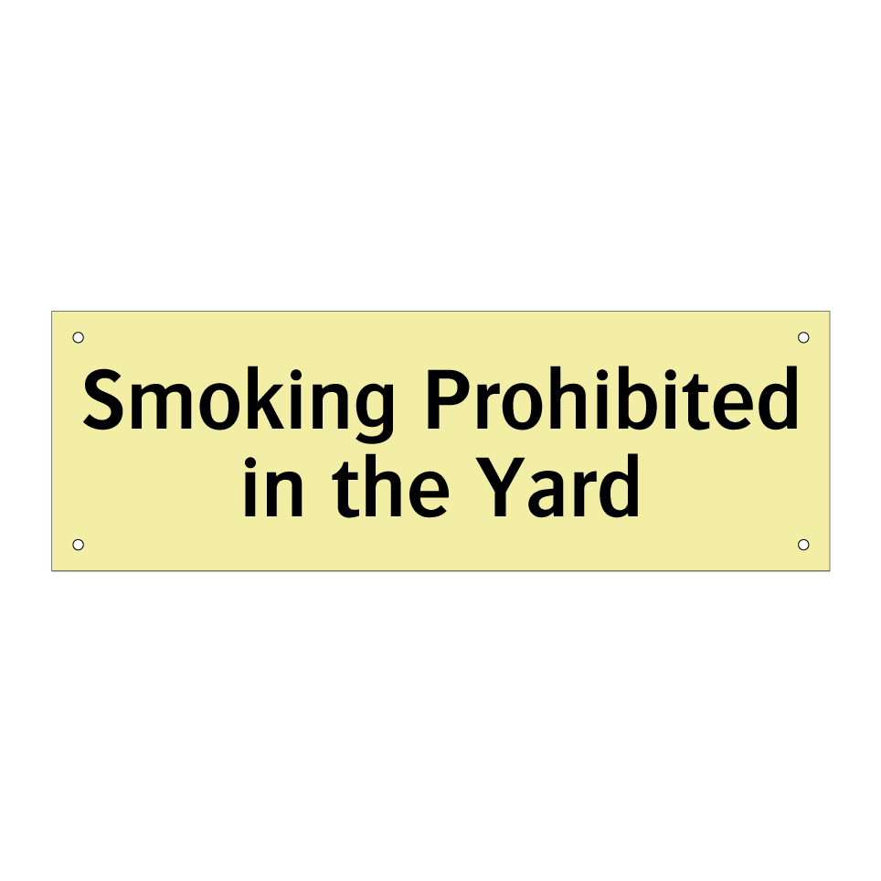 Smoking Prohibited in the Yard