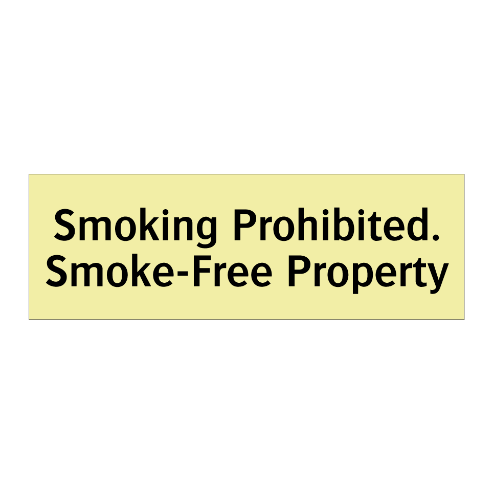 Smoking Prohibited. Smoke-Free Property