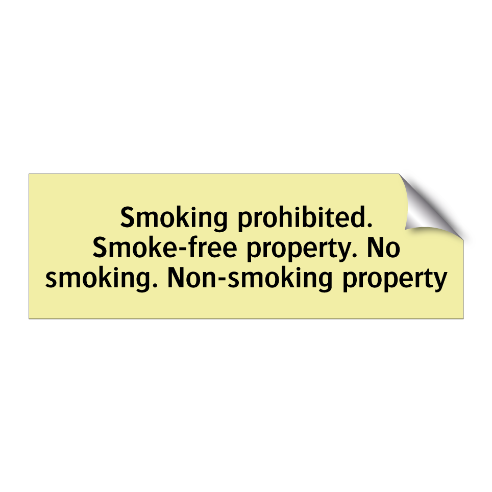 Smoking prohibited. Smoke-free property. No smoking. Non-smoking property