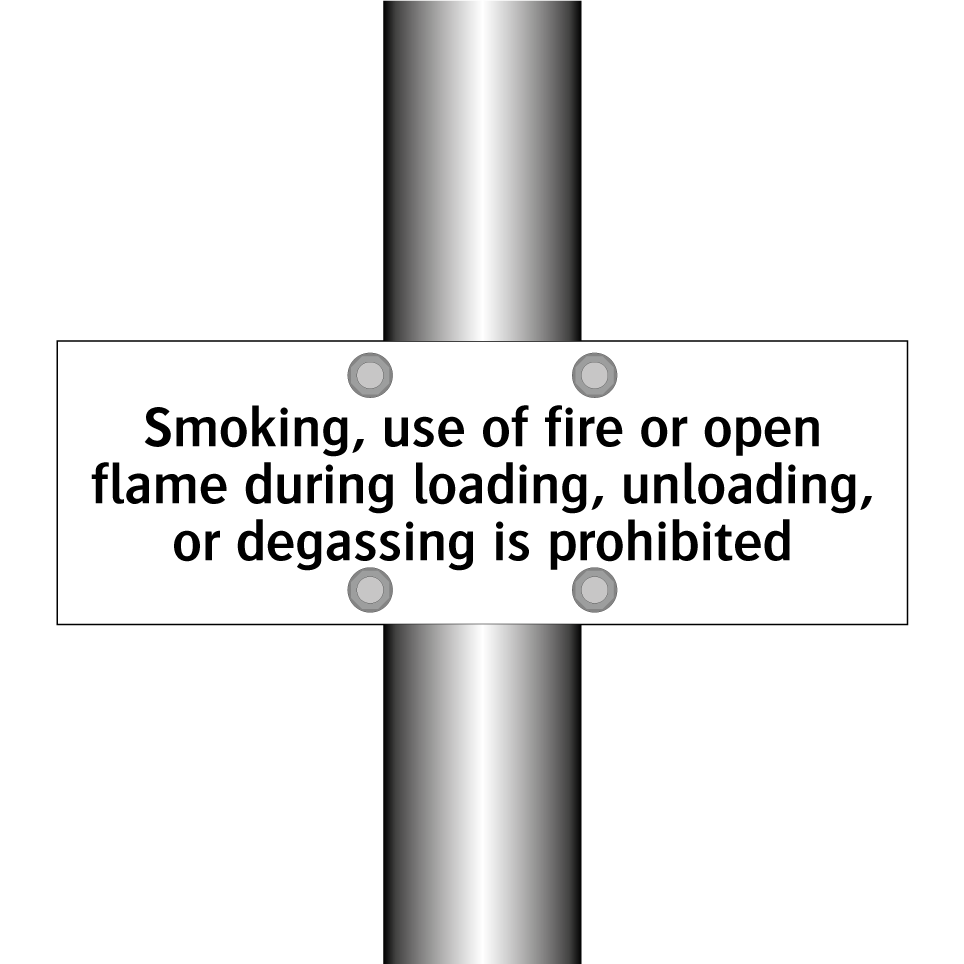 Smoking, use of fire or open flame during loading, unloading, or degassing is prohibited