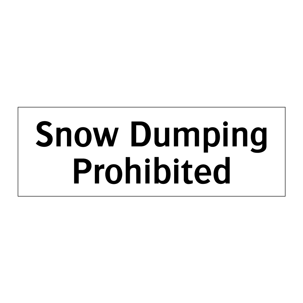 Snow Dumping Prohibited