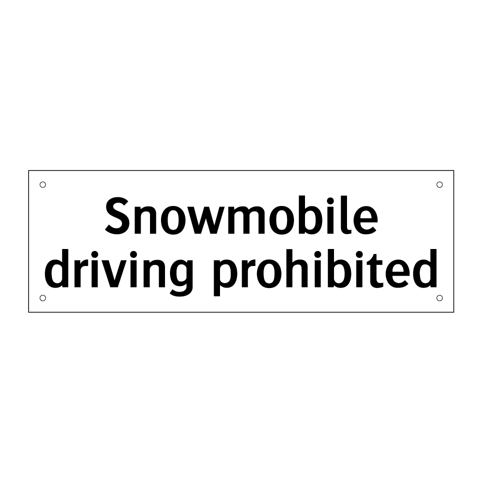 Snowmobile driving prohibited
