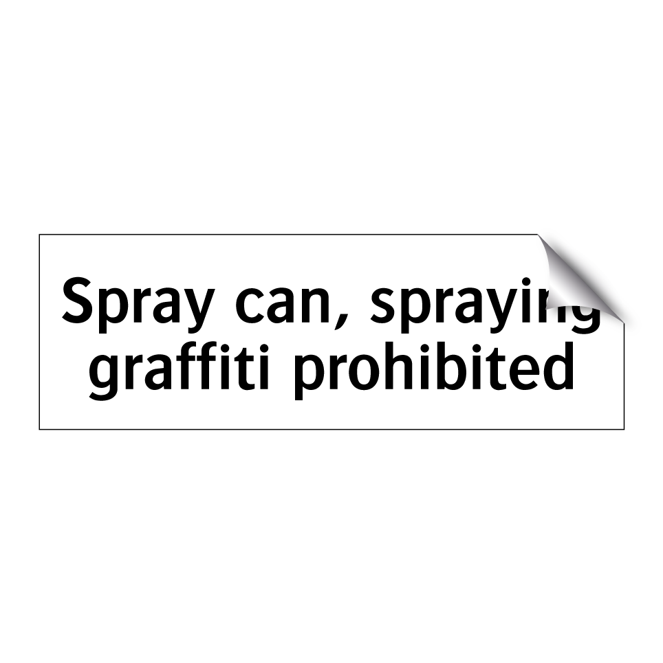 Spray can, spraying graffiti prohibited