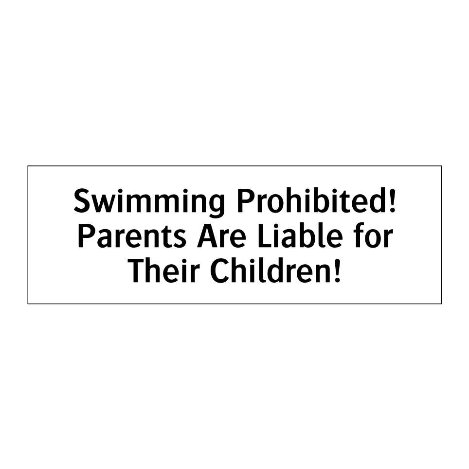 Swimming Prohibited! Parents Are Liable for Their Children!