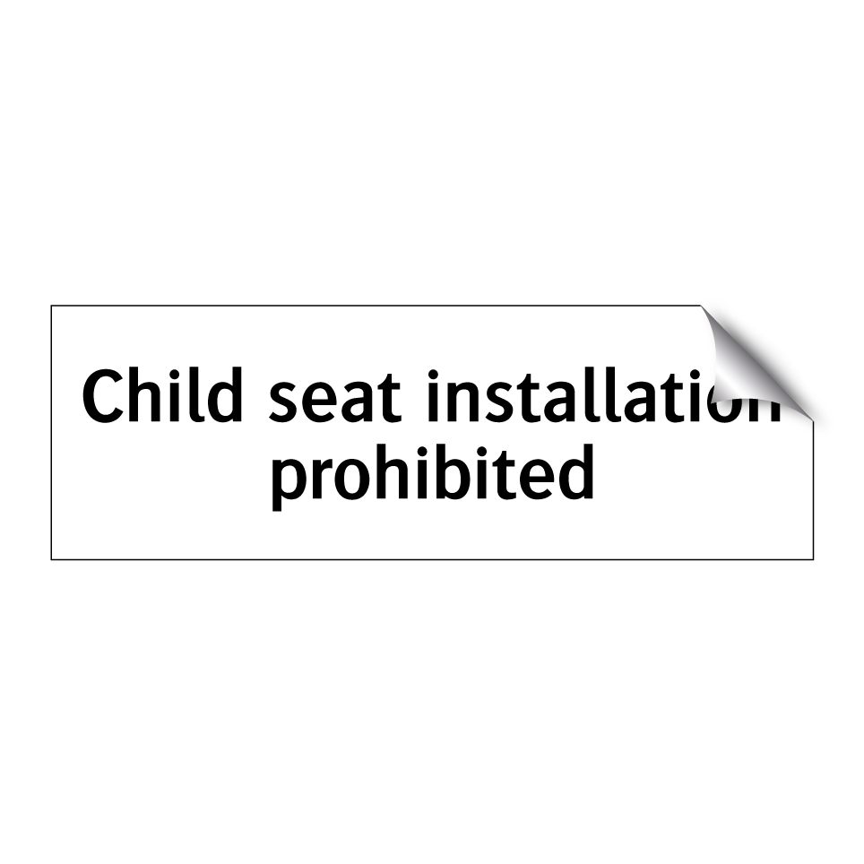 Child seat installation prohibited