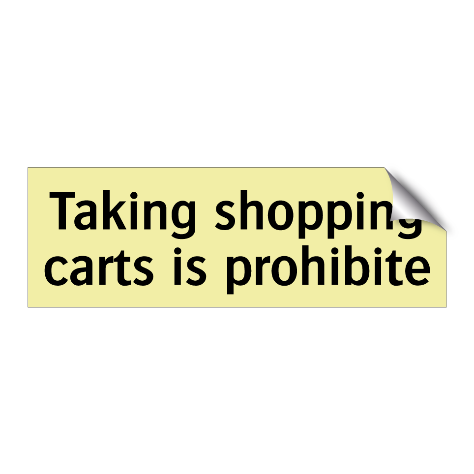 Taking shopping carts is prohibite