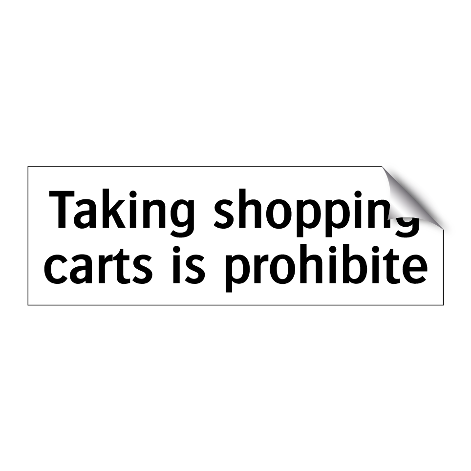 Taking shopping carts is prohibite