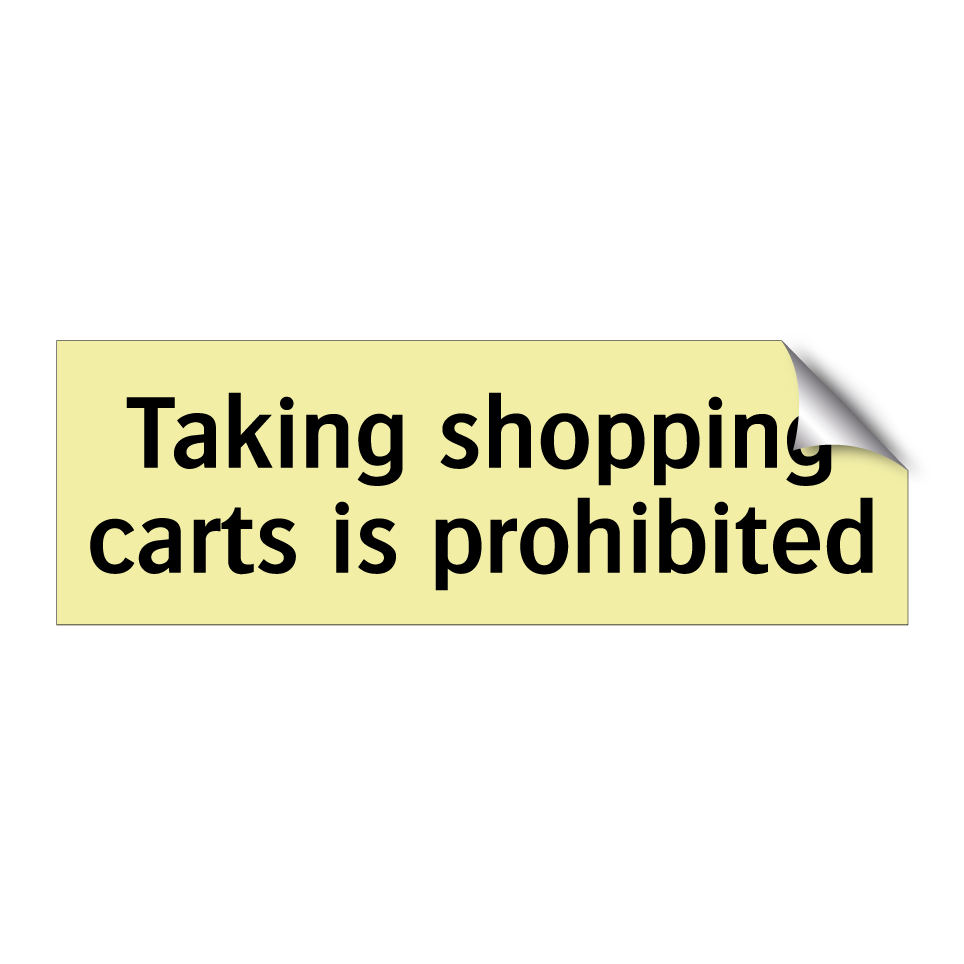 Taking shopping carts is prohibited
