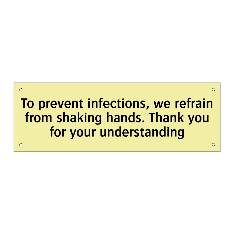 To prevent infections, we refrain from shaking hands. Thank you for your understanding