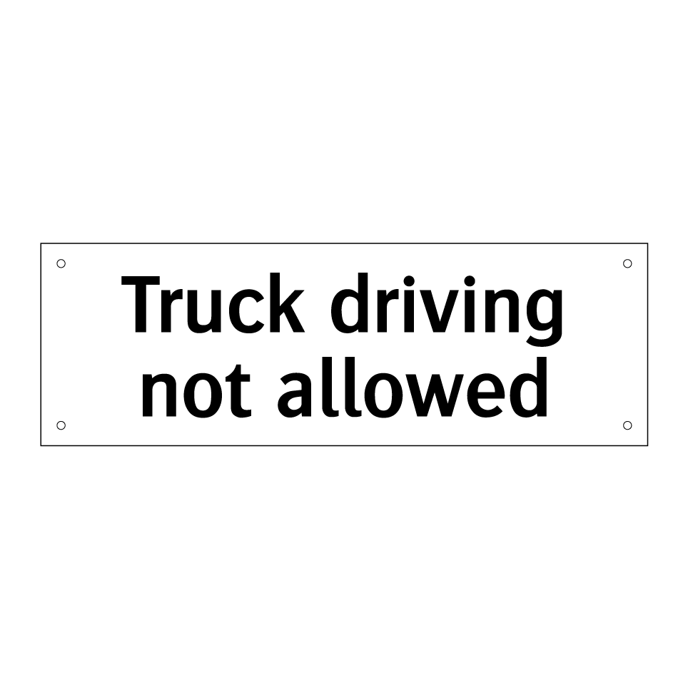 Truck driving not allowed