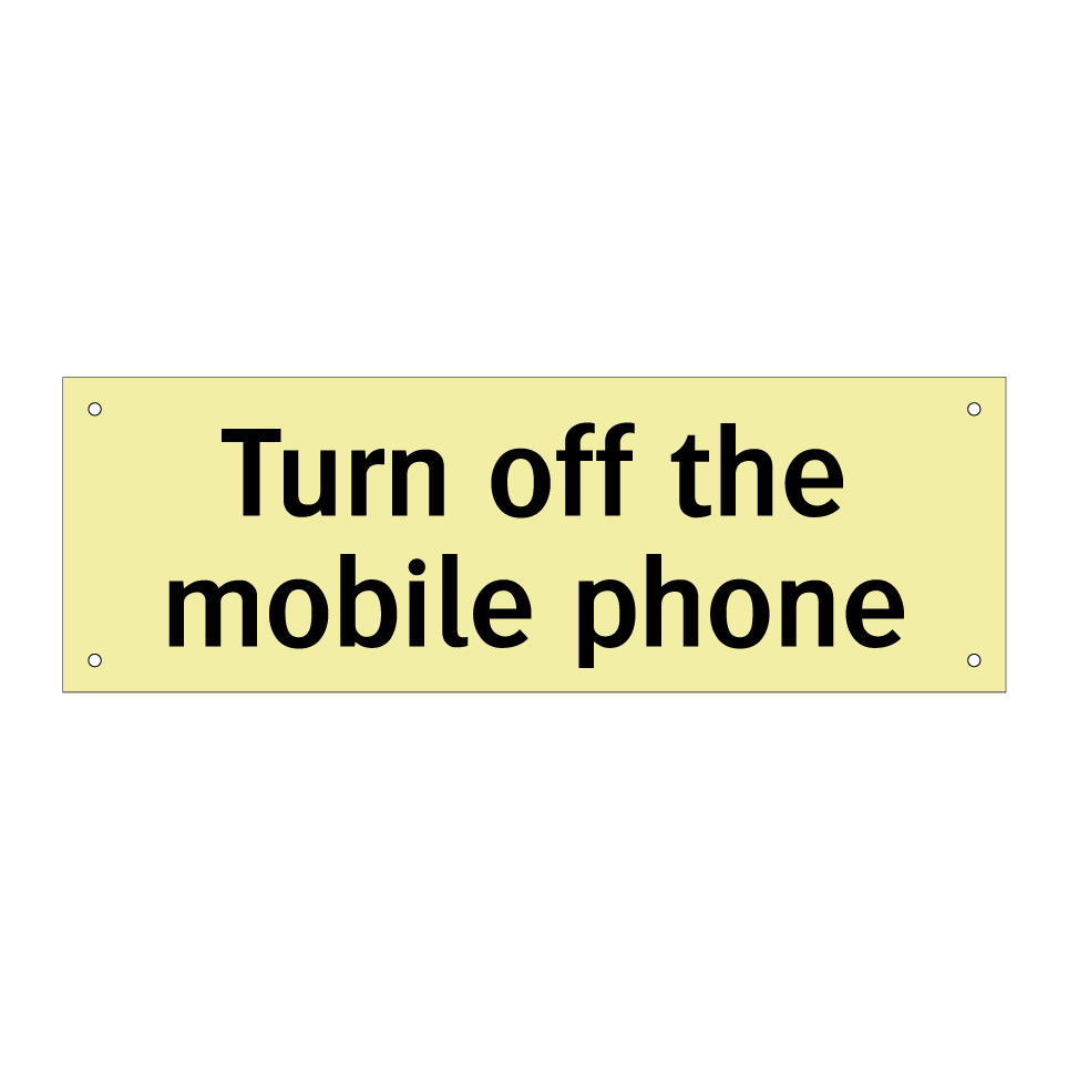 Turn off the mobile phone