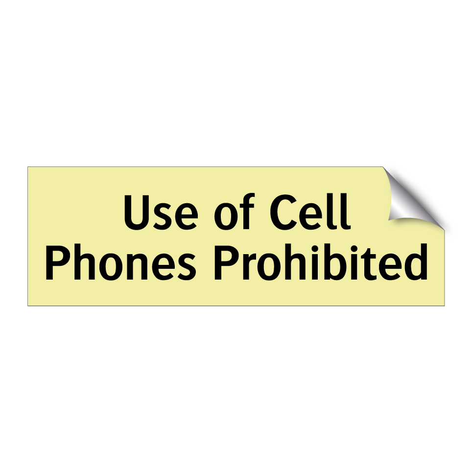 Use of Cell Phones Prohibited