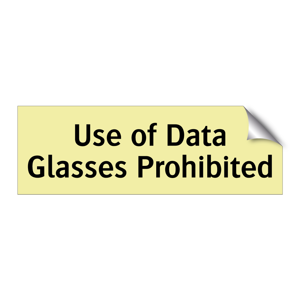 Use of Data Glasses Prohibited