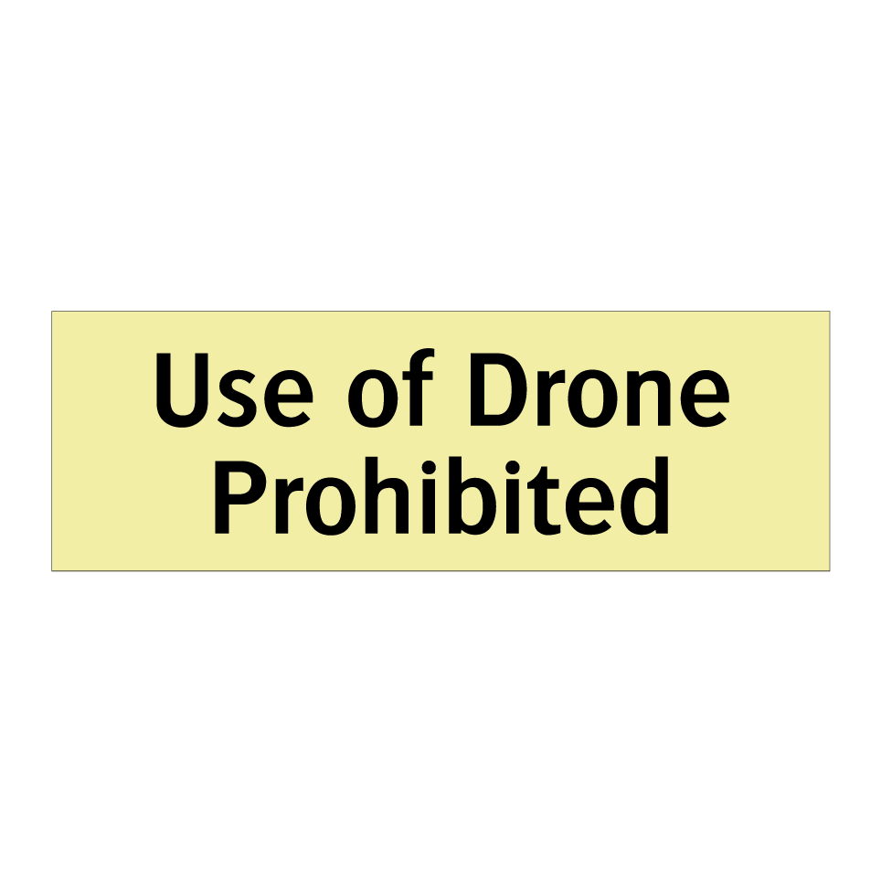 Use of Drone Prohibited