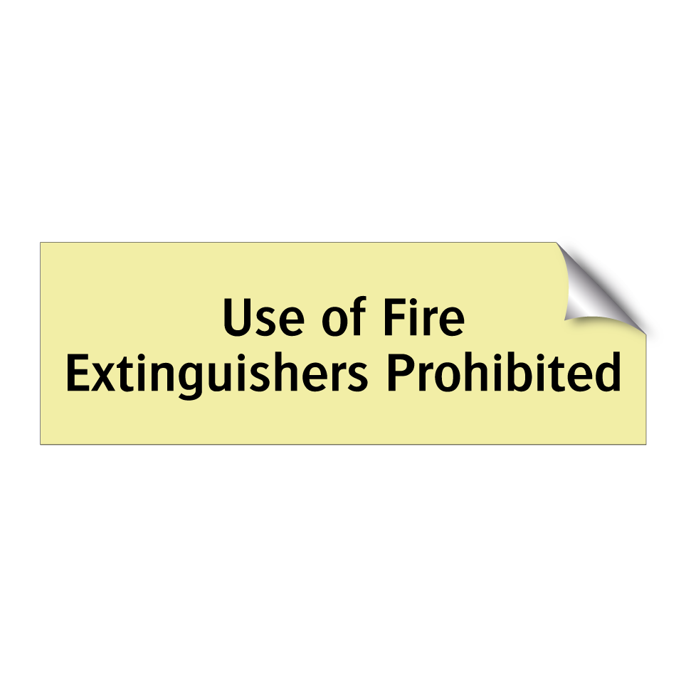 Use of Fire Extinguishers Prohibited