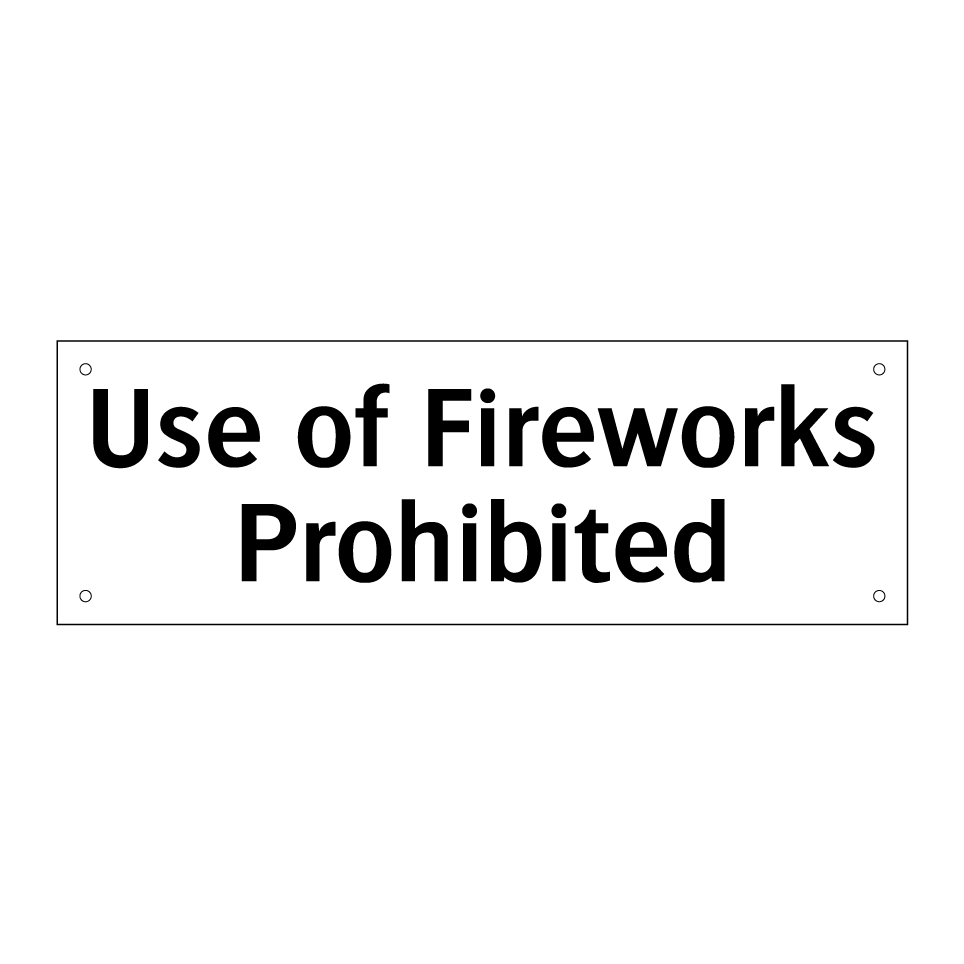 Use of Fireworks Prohibited