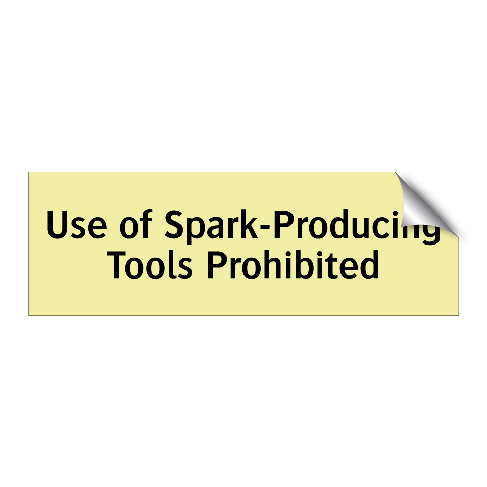 Use of Spark-Producing Tools Prohibited