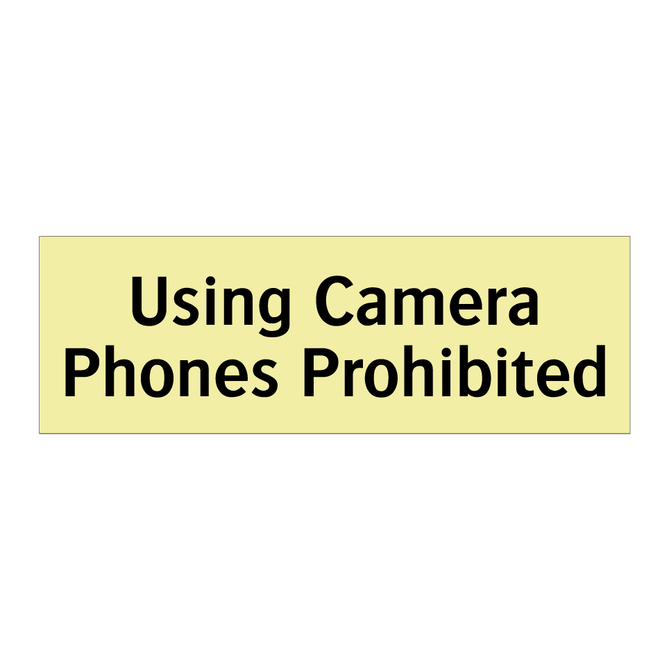 Using Camera Phones Prohibited