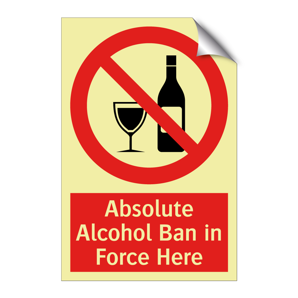 Absolute Alcohol Ban in Force Here