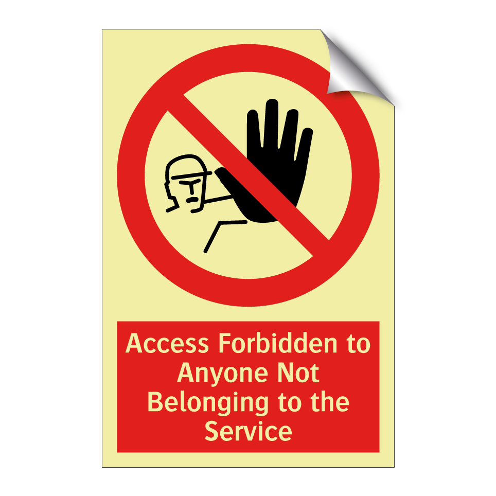 Access Forbidden to Anyone Not Belonging to the Service