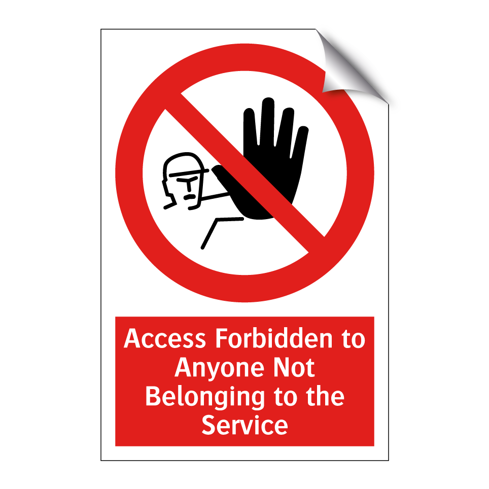 Access Forbidden to Anyone Not Belonging to the Service