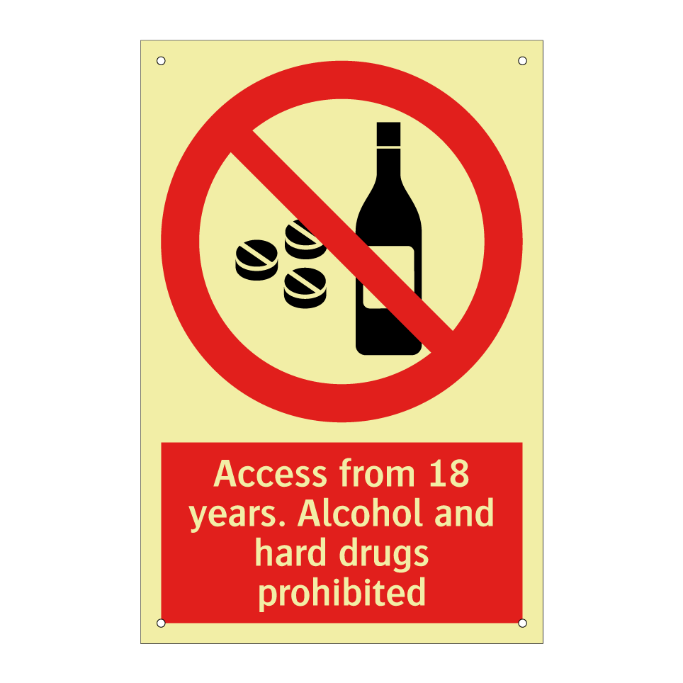 Access from 18 years. Alcohol and hard drugs prohibited