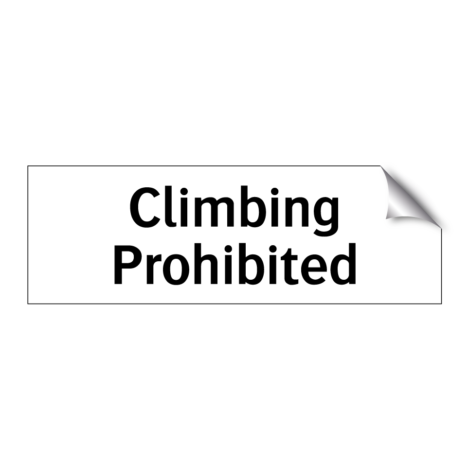 Climbing Prohibited